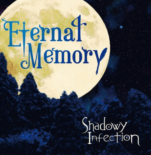 Shadowy Infection : Eternal Memory